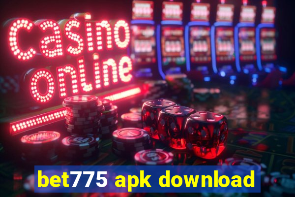 bet775 apk download